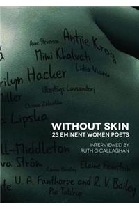 Without Skin