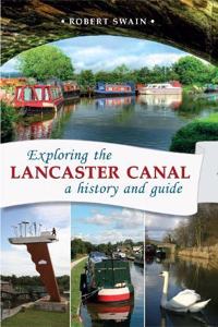 Exploring the Lancaster Canal