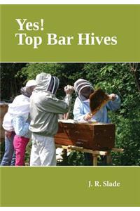 Yes! Top Bar Hives