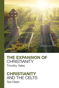 Expansion of Christianity - Christianity and the Celts