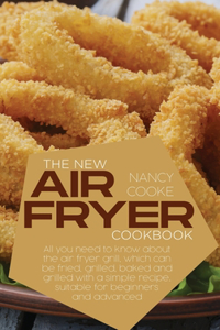 The New Air Fryer Cookbook