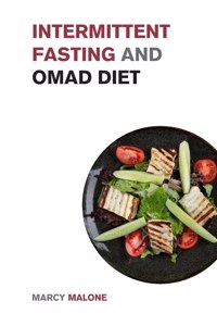 Intermittent Fasting and OMAD Diet