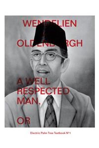 A Well Respected Man, or Book of Echoes