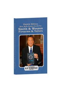 8th Edition Blue Book Pocket Guide for Smith and Wesson Firearms and Values