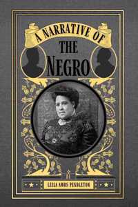 A Narrative of the Negro