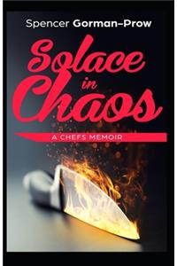 Solace in Chaos