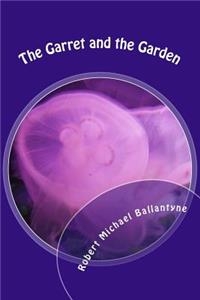 The Garret and the Garden