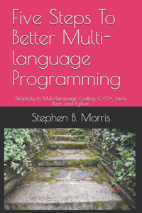 Five Steps To Better Multi-language Programming