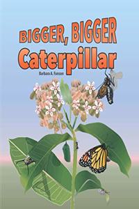Bigger Bigger Caterpillar