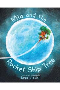 Mia and the Rocket Ship Tree