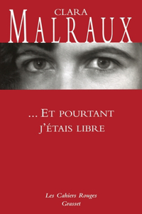 Et pourtant j'étais libre
