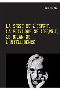 crise de l'esprit, la politique de l'esprit, le bilan de l'intelligence