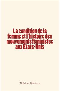 condition de la femme et l'histoire des mouvements féministes aux Etats-Unis