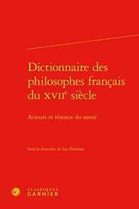 Dictionnaire Des Philosophes Francais Du Xviie Siecle