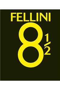 Fellini 8 1/2