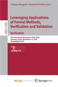 Leveraging Applications of Formal Methods, Verification and Validation. Verification