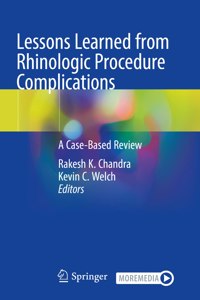 Lessons Learned from Rhinologic Procedure Complications