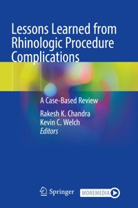 Lessons Learned from Rhinologic Procedure Complications: A Case-Based Review