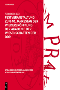 Festveranstaltung Zum 40. Jahrestag Der Wiedereröffnung Der Akademie Der Wissenschaften Der DDR