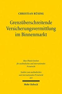Grenzuberschreitende Versicherungsvermittlung im Binnenmarkt
