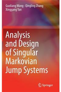 Analysis and Design of Singular Markovian Jump Systems
