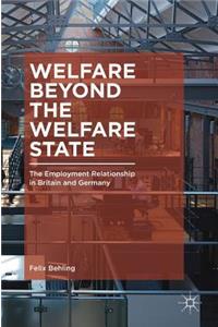 Welfare Beyond the Welfare State