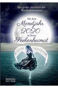 Mit dem Mondjahr 2020 in Deine Seelenheimat