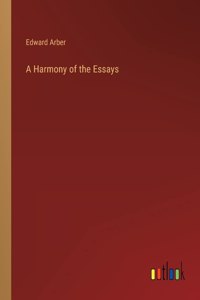 A Harmony of the Essays