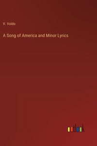 Song of America and Minor Lyrics