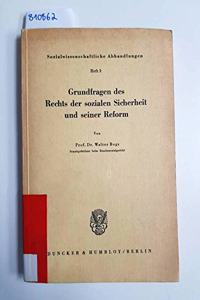 Grundfragen Des Rechts Der Sozialen Sicherheit Und Seiner Reform
