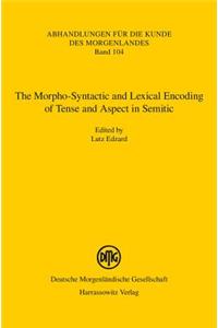 Morpho-Syntactic and Lexical Encoding of Tense and Aspect in Semitic
