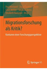 Migrationsforschung ALS Kritik?