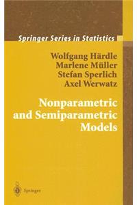 Nonparametric and Semiparametric Models