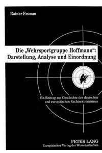 Die -Wehrsportgruppe Hoffmann-: Darstellung, Analyse Und Einordnung