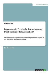 Fragen an die Freudsche Traumdeutung