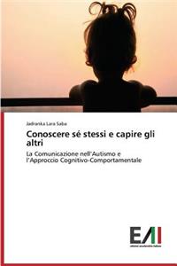 Conoscere sé stessi e capire gli altri