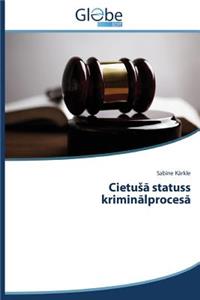 Cietu Statuss Krimin Lproces