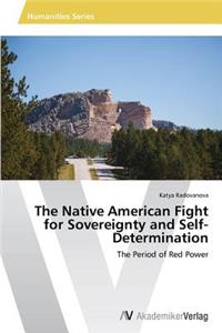 Native American Fight for Sovereignty and Self-Determination