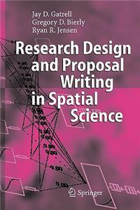 Research Design and Proposal Writing in Spatial Science