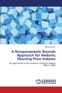 A Nonparametric Bounds Approach for Hedonic Housing Price Indexes