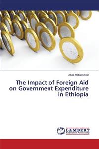 Impact of Foreign Aid on Government Expenditure in Ethiopia