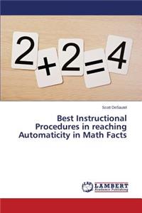 Best Instructional Procedures in reaching Automaticity in Math Facts