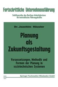 Planung als Zukunftsgestaltung