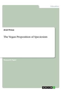 The Vegan Proposition of Speciesism
