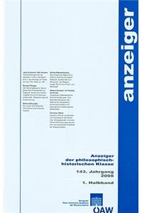 Anzeiger Der Philosophisch-Historischen Klasse 143. Jahrgang, 1. Halbband 2008