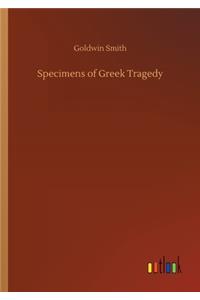 Specimens of Greek Tragedy