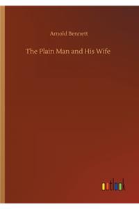 The Plain Man and His Wife