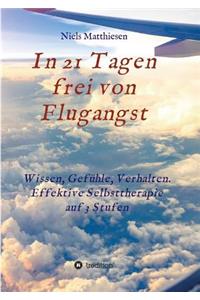 In 21 Tagen frei von Flugangst