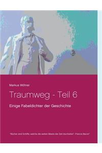 Traumweg - Teil 6