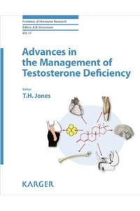 Advances in the Management of Testosterone Deficiency